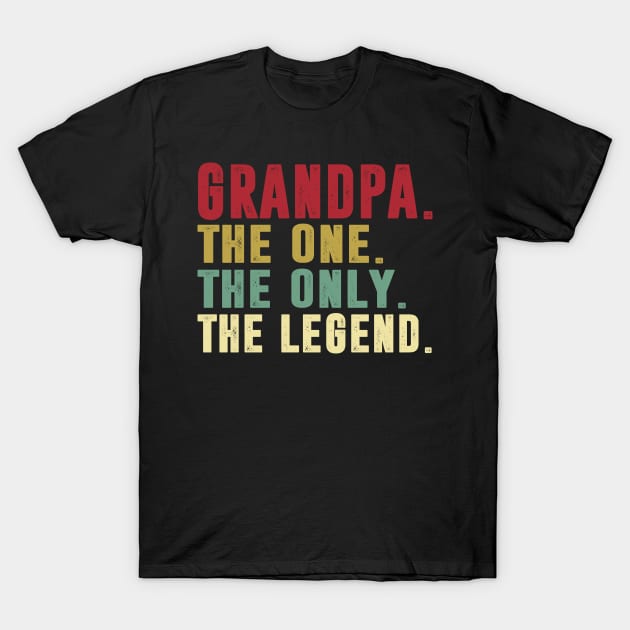 Grandpa - The One the only the legend Classic Father's Day Gift Dad T-Shirt by David Darry
